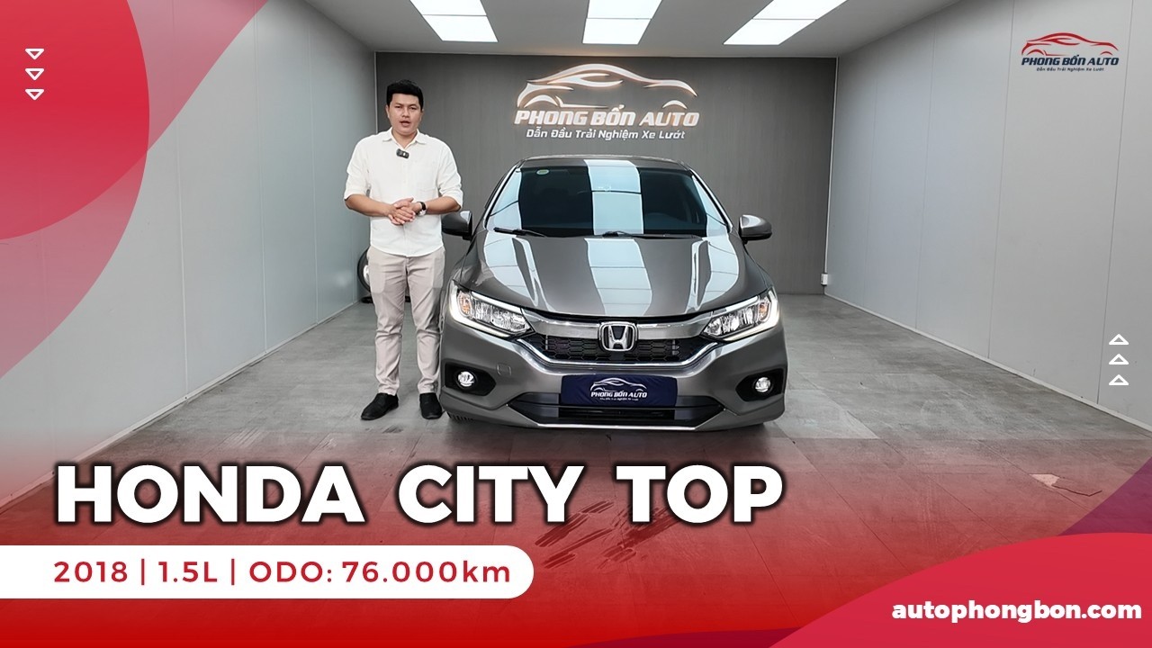 🔴HONDA CITY TOP, sx 2018, động cơ 1.5L, số tự động, máy xăng, ODO: 76.000 km💥
