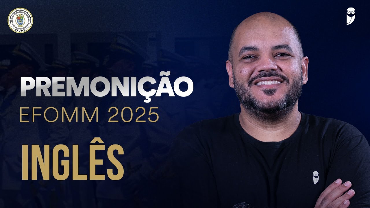 Premonição - Operação Mercante - EFOMM 2025 - Inglês - Prof. Leonardo Pontes