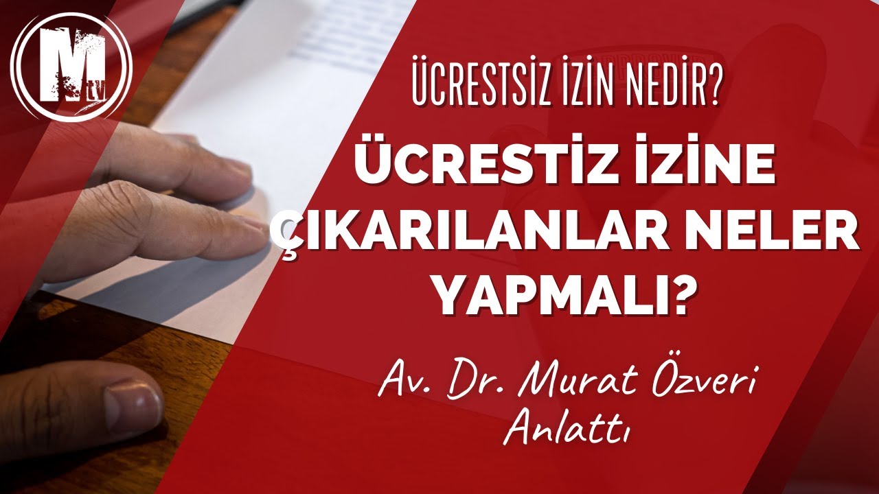Ücretsiz izin nedir, ücretsiz izne çıkarılanlar neler yapmalı?