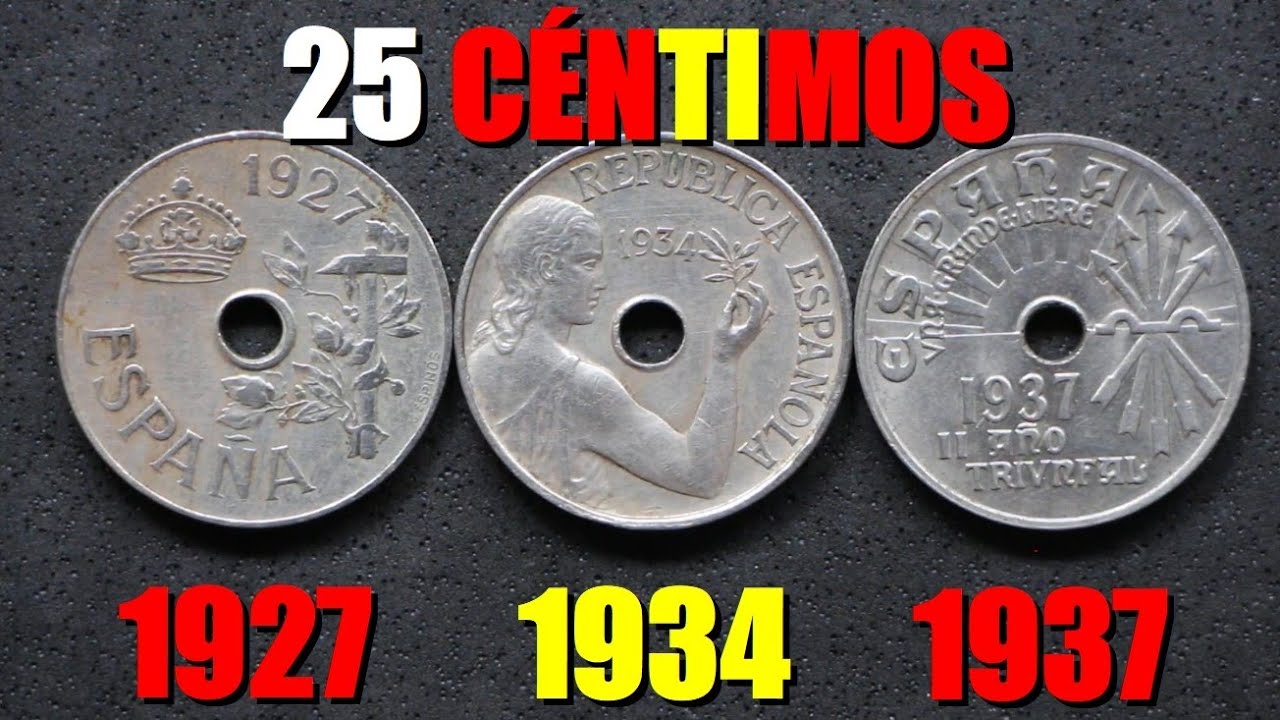 Las Monedas de 25 Céntimos de 1925, 1934 y 1937 | De la Dictadura a la Guerra