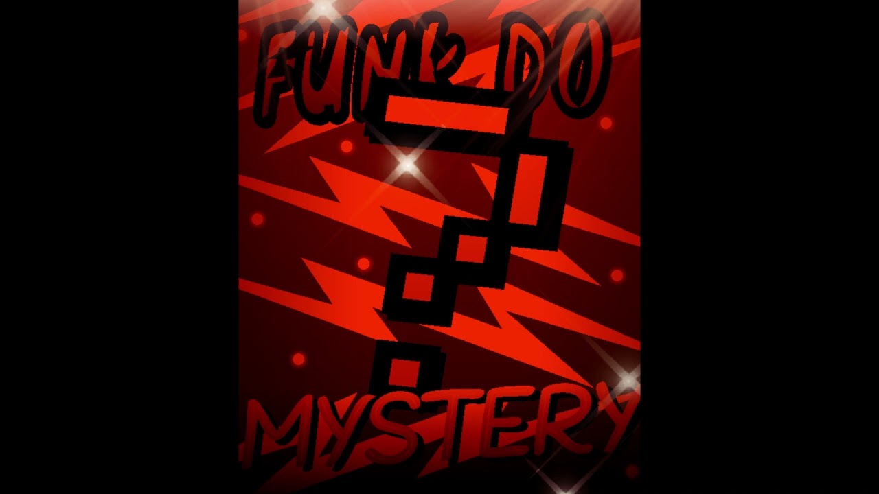 FUNK DO MYSTERY (SLOWED)