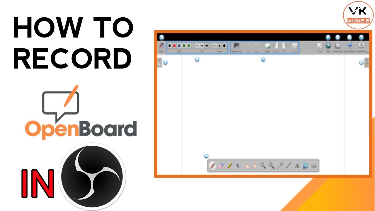 How To Record OpenBoard Software In OBS STUDIO | OpenBoard Software Recording  | vk adda 2.0