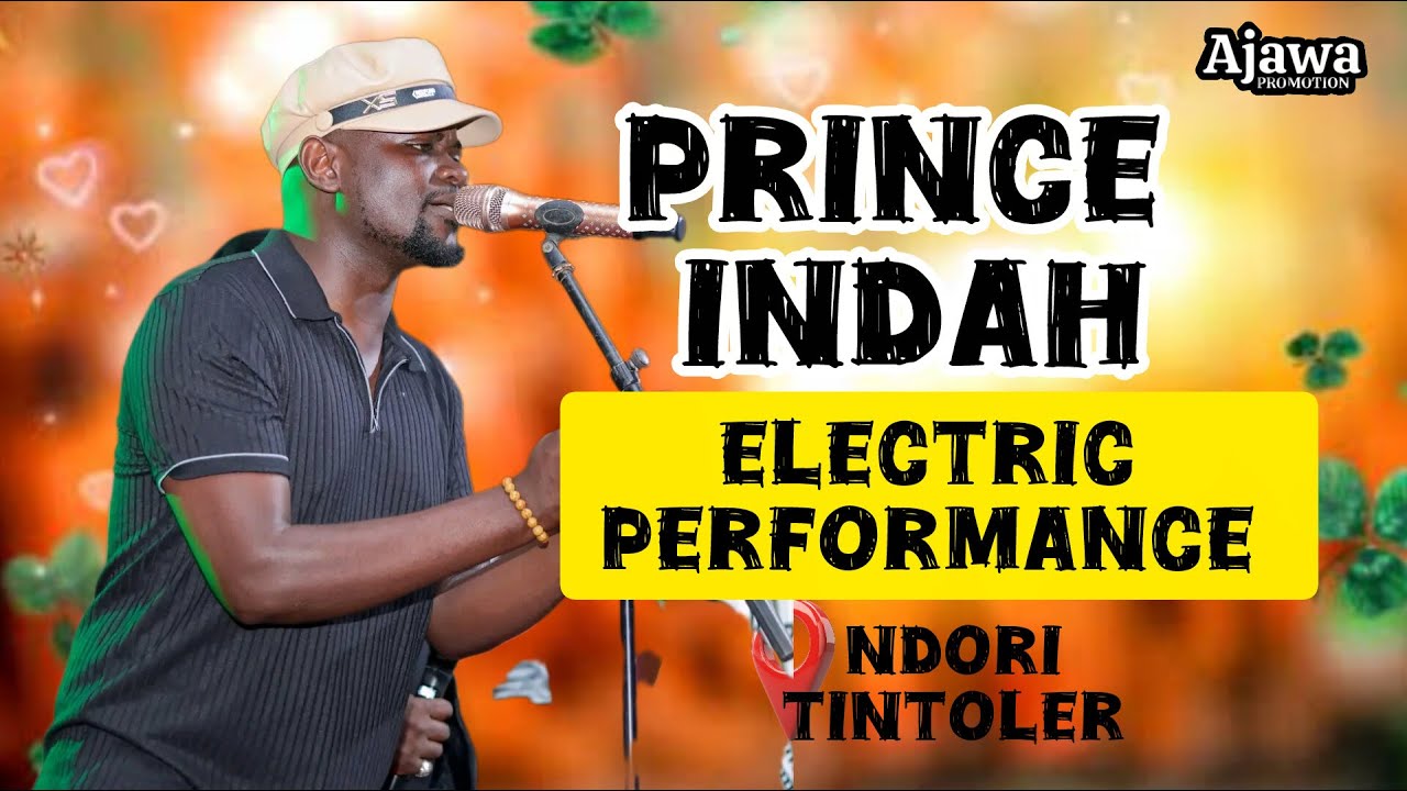 ELECTRIC PERFORMANCE TINTOLER - NDORI, ASEMBO BY PRINCE INDAH