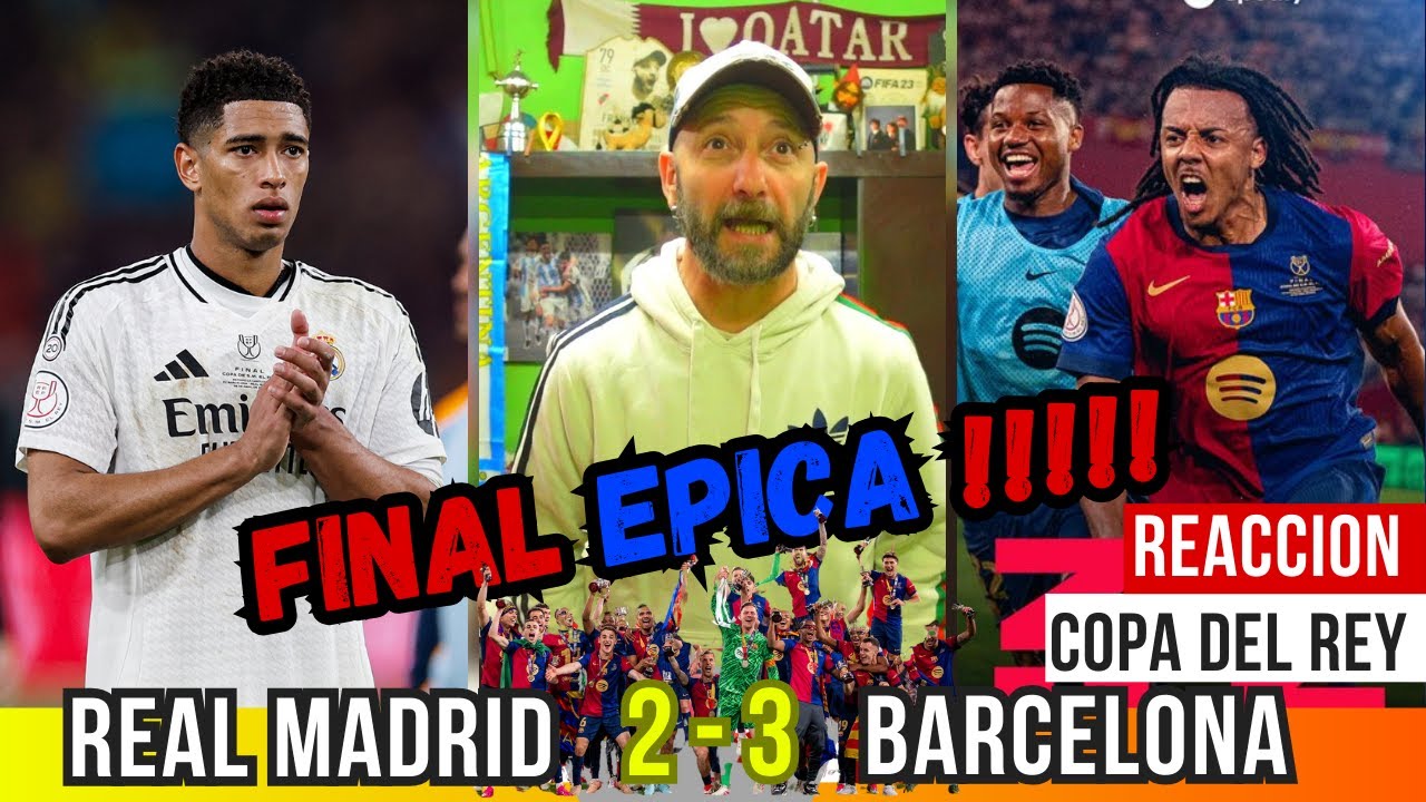 REAL MADRID 2 vs BARCELONA 3 - Reacciones de Hinchas - FINAL COPA DEL REY