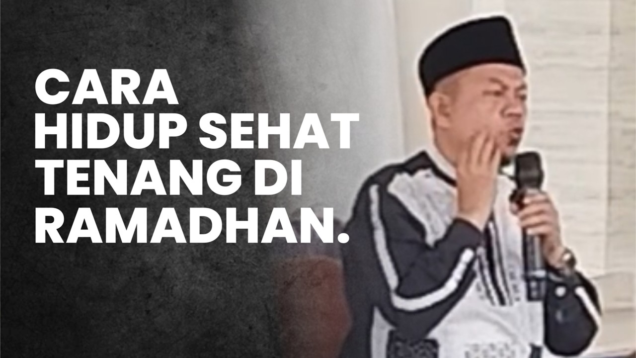 Ustadz Ucu Najmudin M.Pd | CARA HIDUP SEHAT  DAN TENANG DI RAMDHAN #ucu #trending