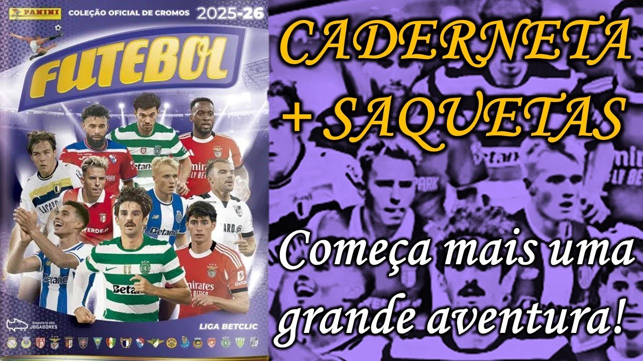 JÁ SAIU! Starter Pack FUTEBOL 2025-26 Caderneta + Saquetas Cromos Panini