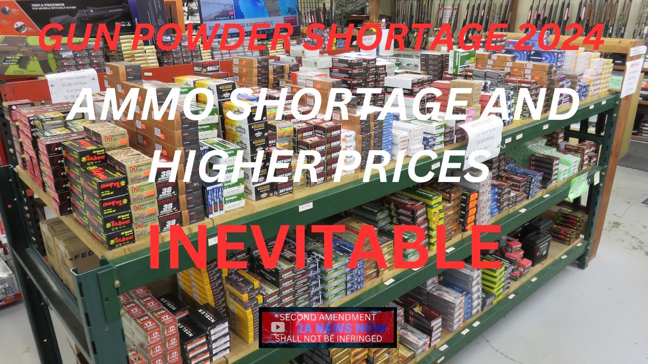2024 Ammo Shortage and Higher Prices Inevitable