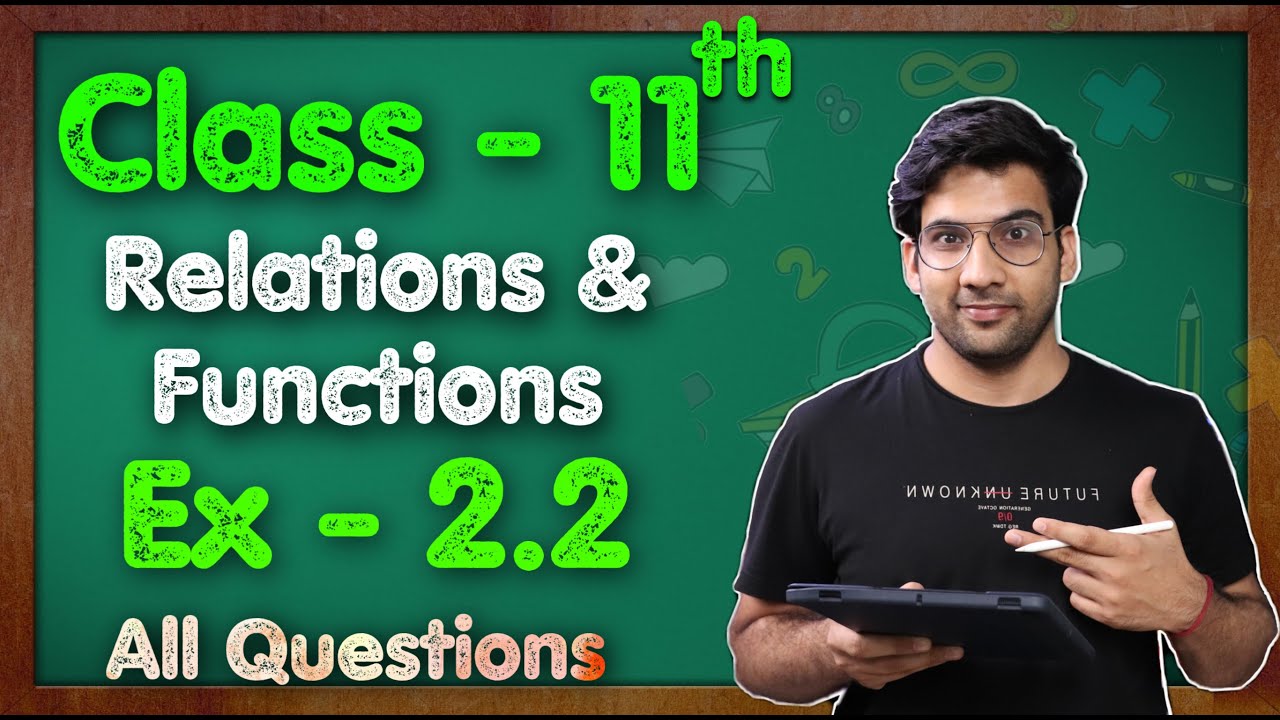 Class - 11 Ex - 2.2, Q1 to Q10 (Relation and Functions) Maths Chapter 2 || CBSE NCERT || Green Board
