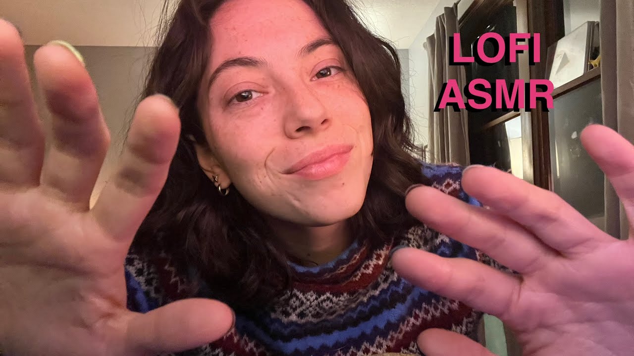 lofi ASMR Hand Sounds/ Movements for Relaxation
