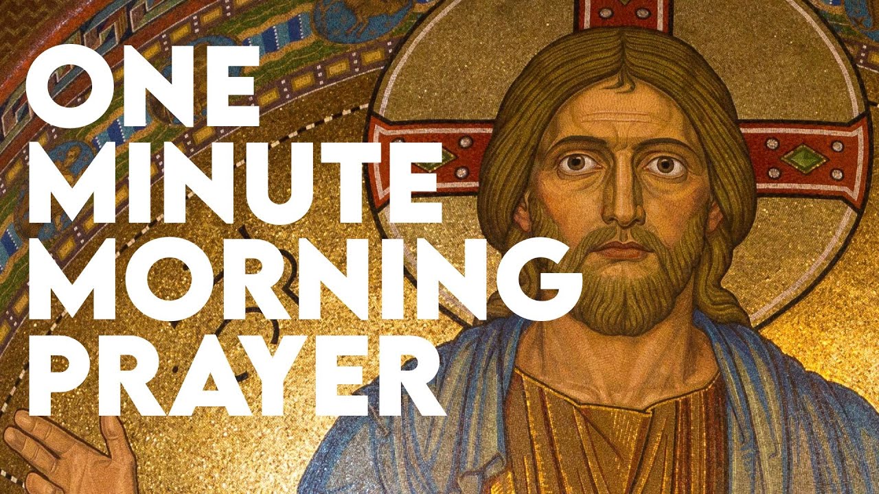 One-Minute Morning Prayer
