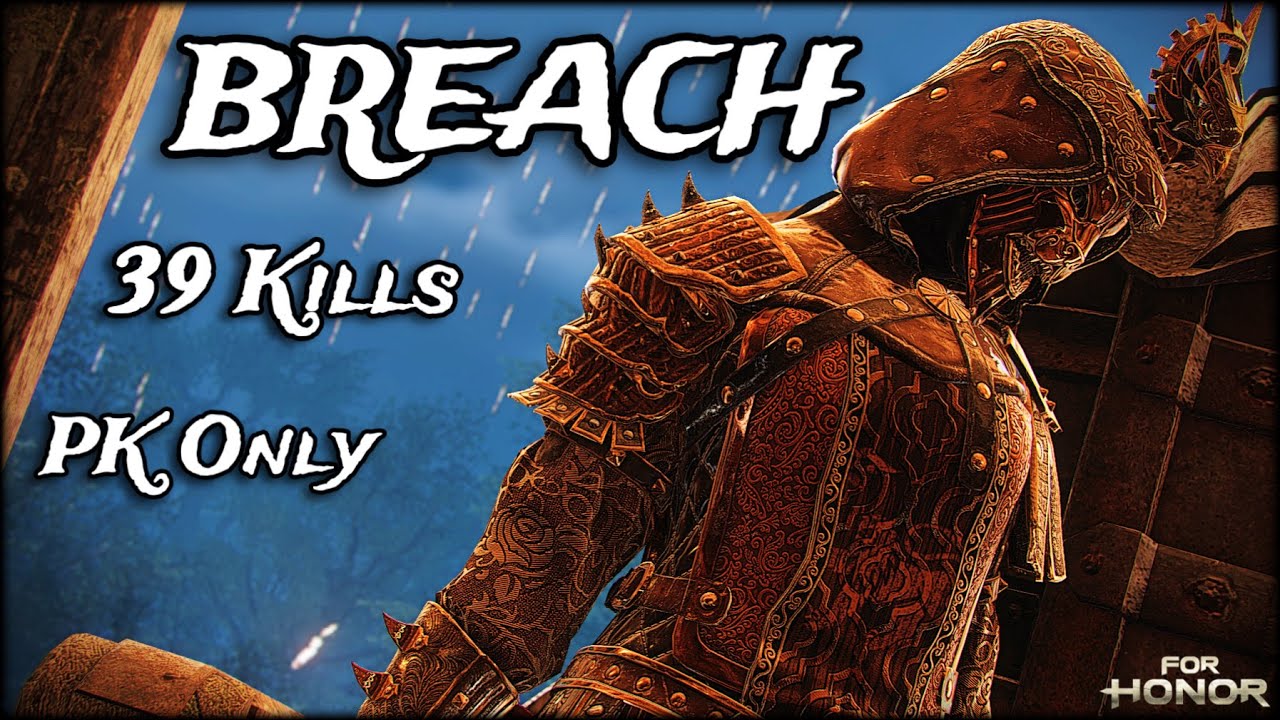 For Honor Breach HIGH KILL GAME with Peacekeeper!