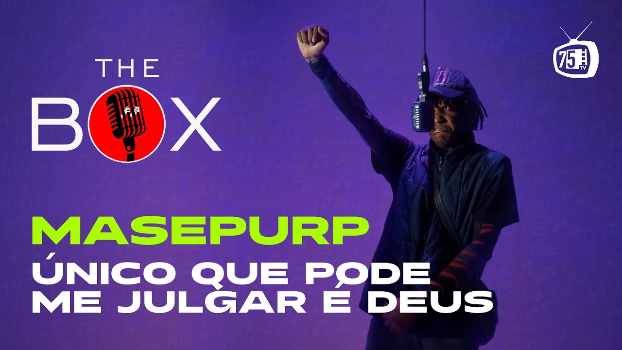 THE BOX | Masepurp - Único que pode me julgar é Deus  (LIVE PERFOMANCE)