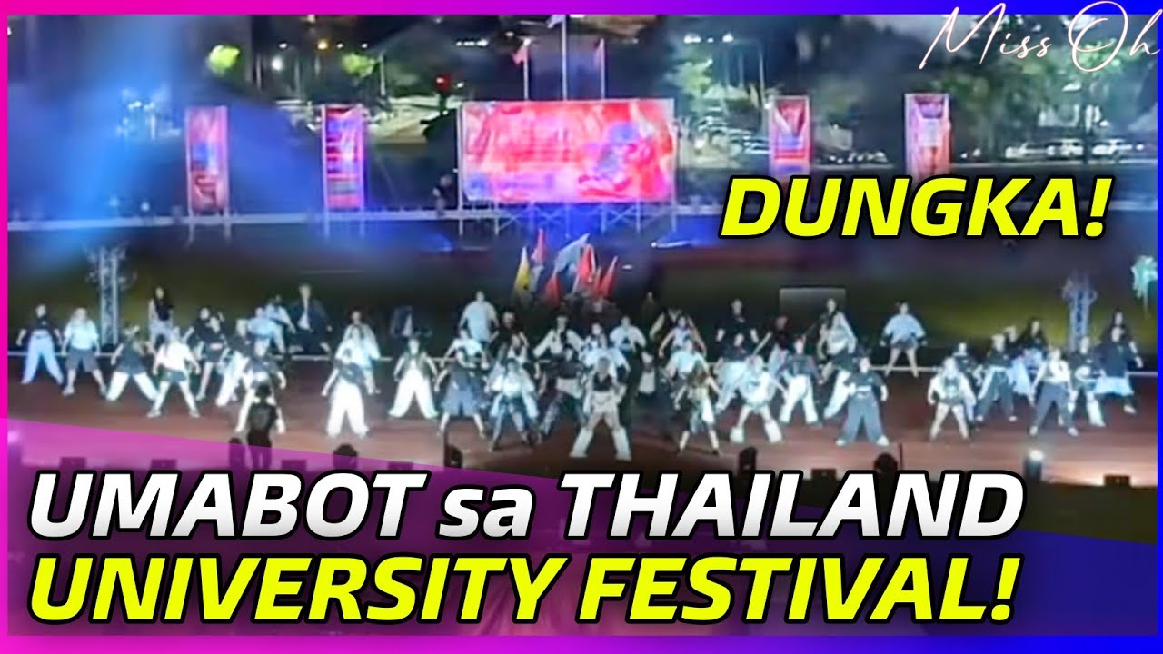 BIG NEWS! DUNGKA rocks THAILAND UNIVERSITY SPORTS FEST! VISA, SUMISIKAT na sa mga ESKWELAHAN!