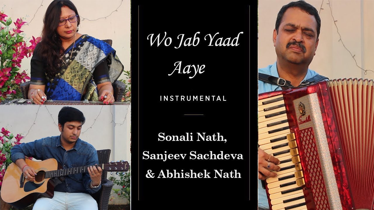 Wo Jab Yaad Aaye Instrumental | Sonali Nath, Sanjeev Sachdeva & Abhishek Nath