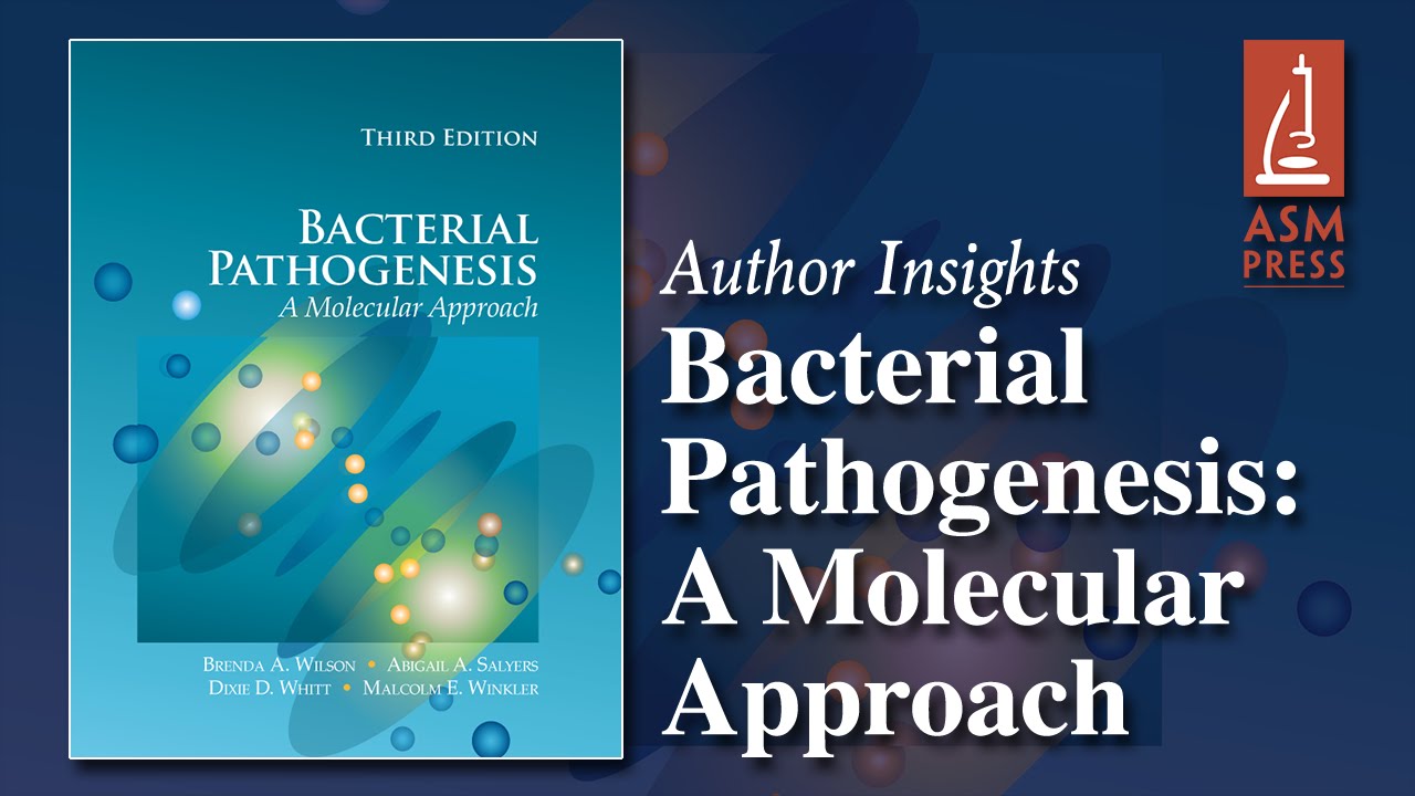 Bacterial Pathogenesis: A Molecular Approach - ASM Press' Author Insights