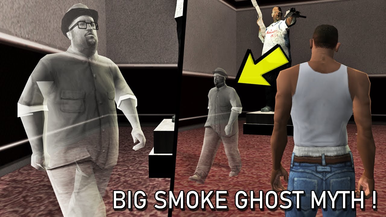 BIG SMOKE'S GHOST MYTH GTA SAN ANDREAS