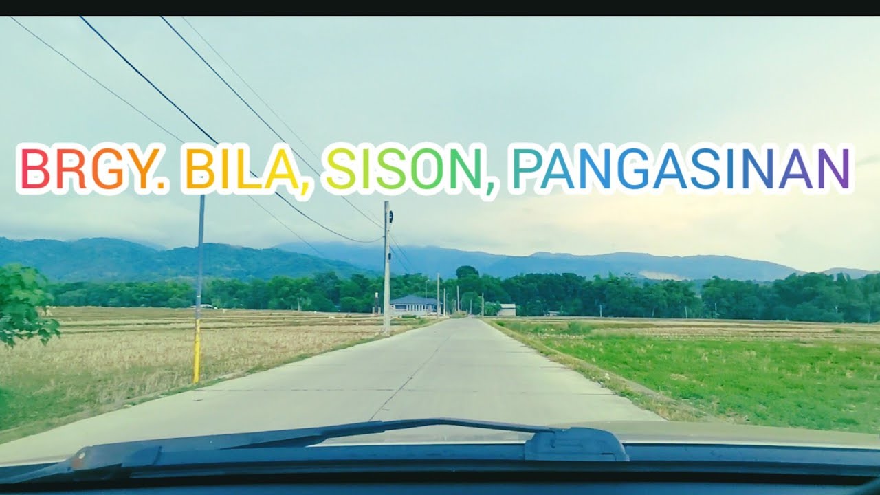 BRGY. BILA - ASAN NORTE, SISON, PANGASINAN