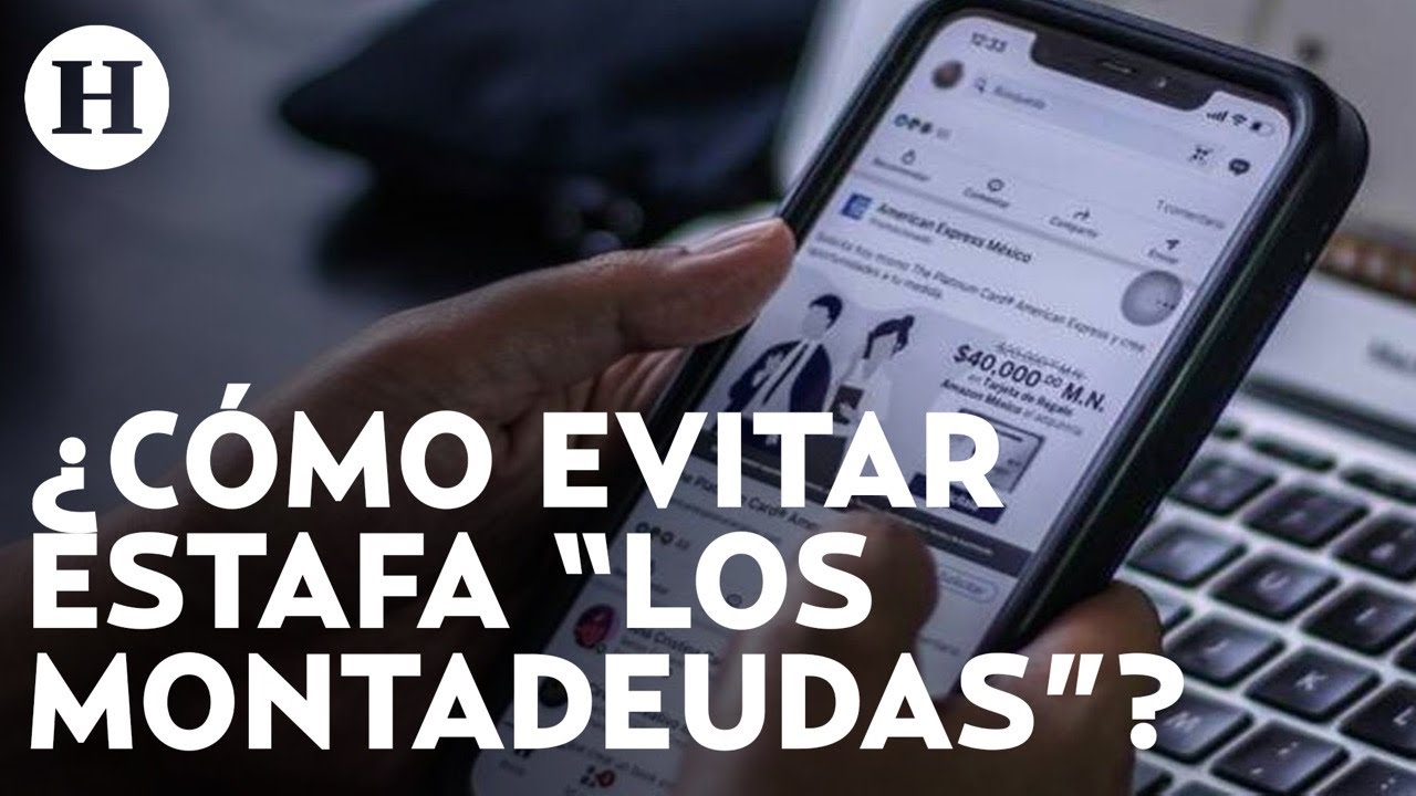 Evitar ser estafado por los “Montadeudas”, así puedes protegerte con apoyo del Consejo Ciudadano