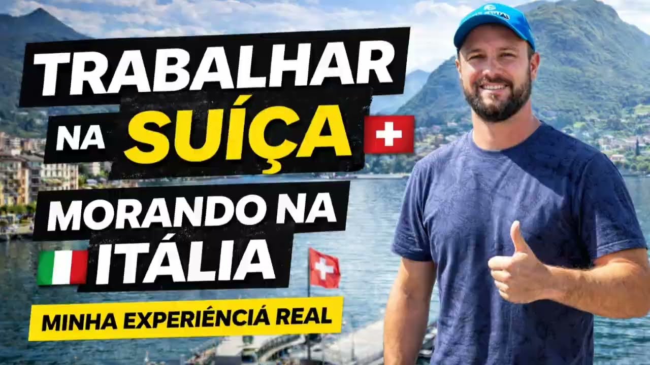Como trabalhar na Suíça morando na Itália | Minha experiência real no Ticino