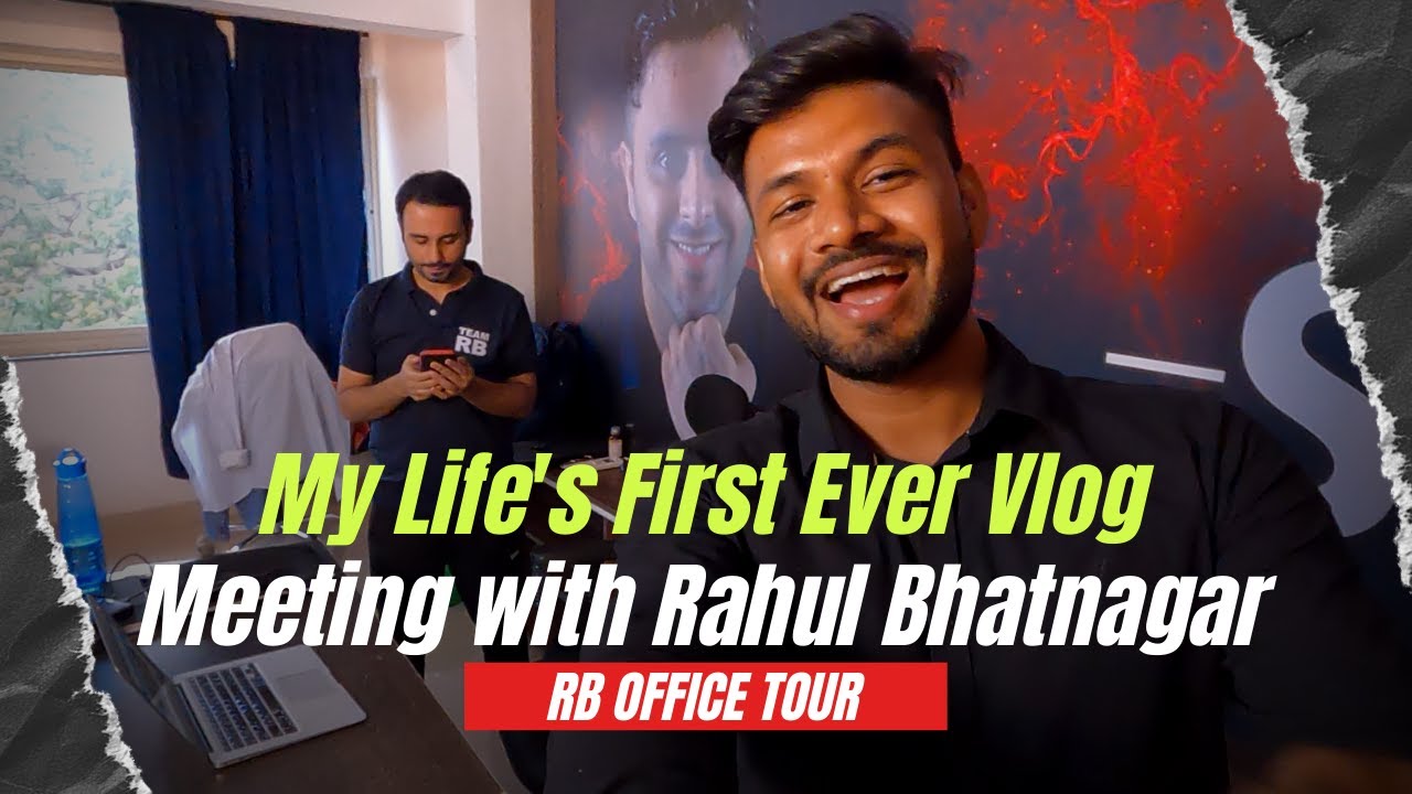 Meeting @RahulBhatnagar  For Success Story Interview | RB Office Tour | Vlog 001