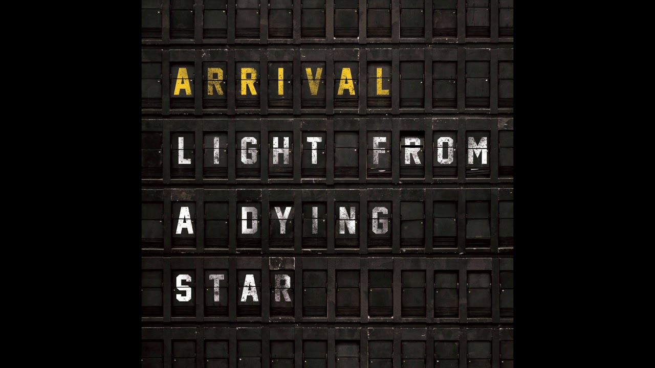 Arrival - Here And Now (from the album Light From a Dying Star)