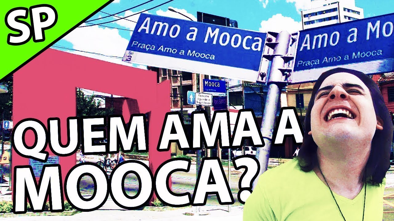 MOOCA DE VERDADE!