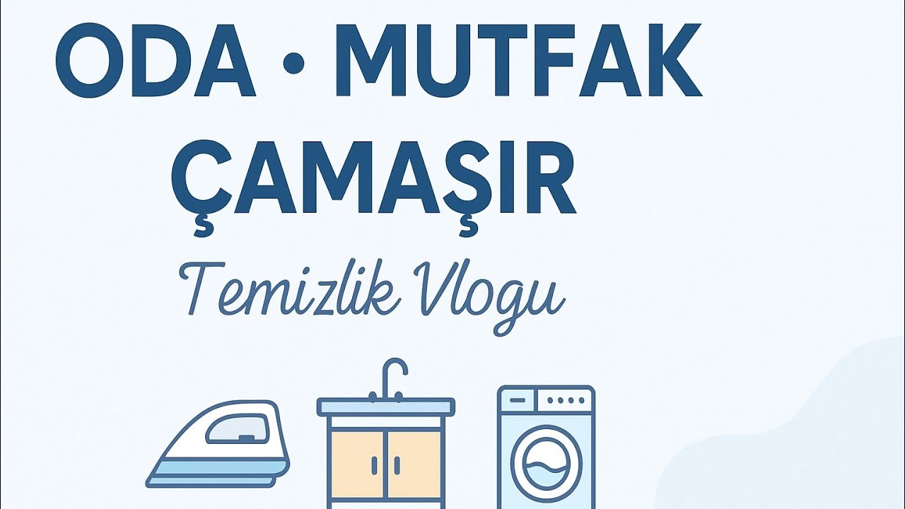 ODA–MUTFAK–ÇAMAŞIR Vlogu ✨️