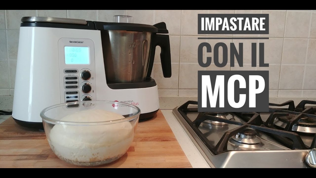 IMPASTARE CON IL MONSIEUR CUISINE PLUS: consigli per l'uso del robot