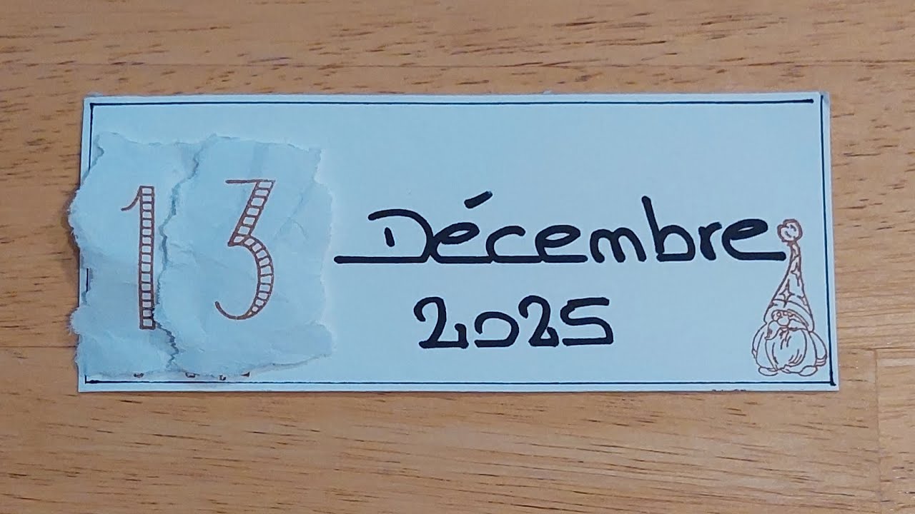 JOUR 13 de décembre.
