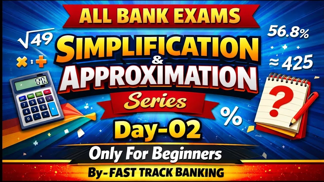 🚀 Day-02 Simplification & Approximation | Banking Maths | Score Booster for All Exams||