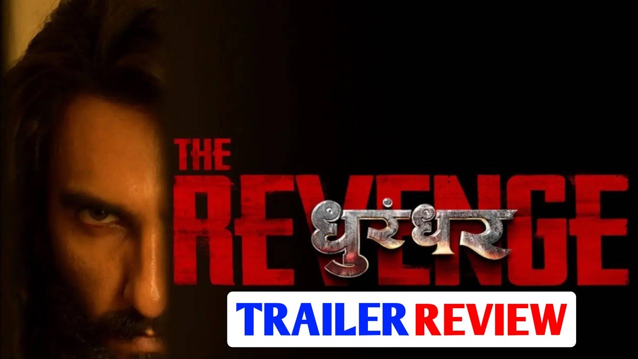 Dhurandhar The Revenge Trailer Review | GSRG20 