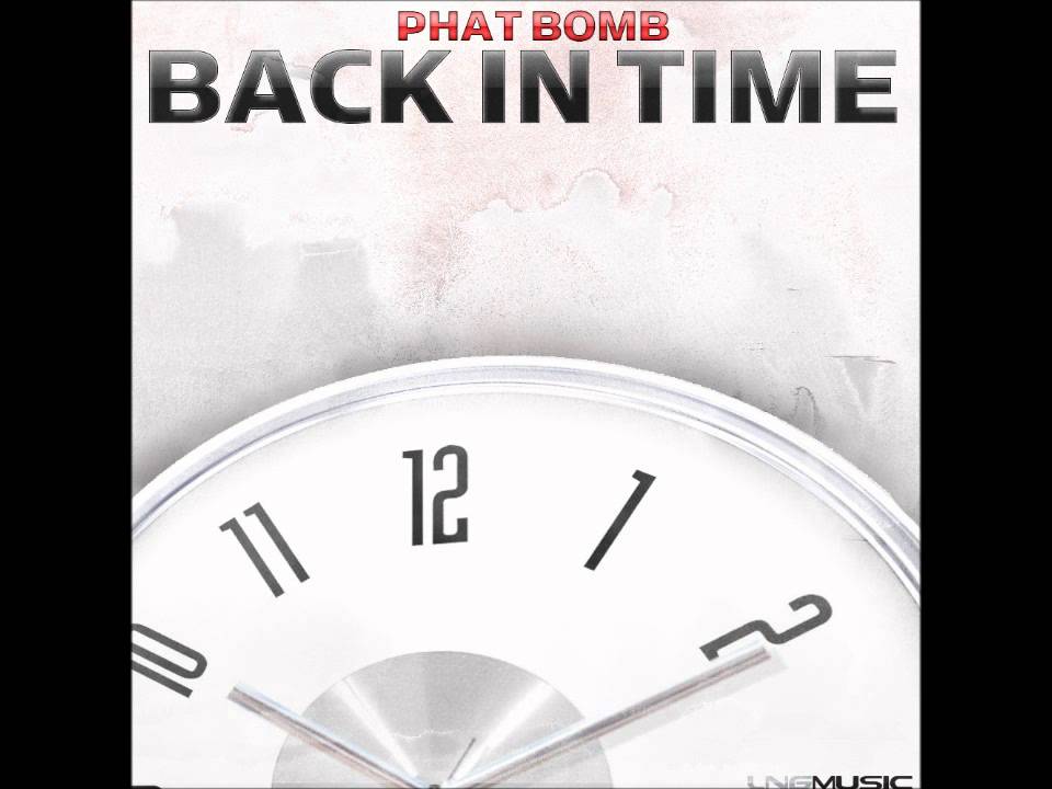 Phat Bomb - Back In Time (Basslouder Remix Edit)