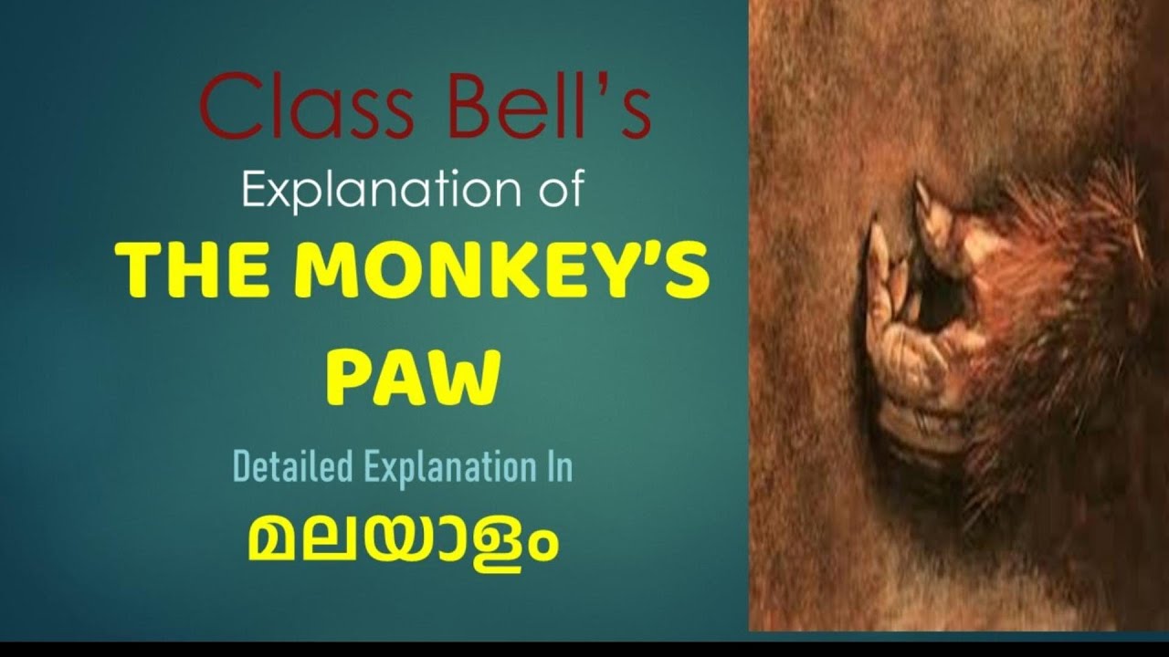 THE MONKEY'S PAW/EXPLANATION IN MALAYALAM/B.COM /ENGLISH/SECOND SEMESTER /MG UNIVERSITY