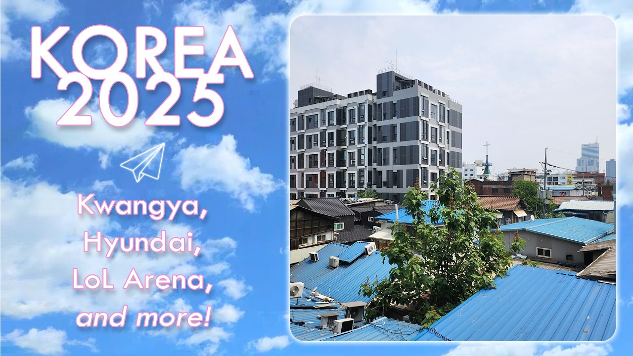 Vlog:014 ~ Korea 2025: Kwangya, Hyundai, LoL Arena, and more!