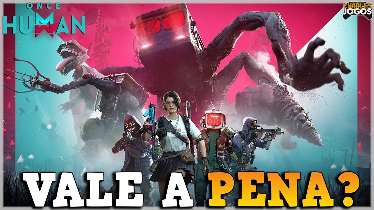 ONCE HUMAN - VALE A PENA?