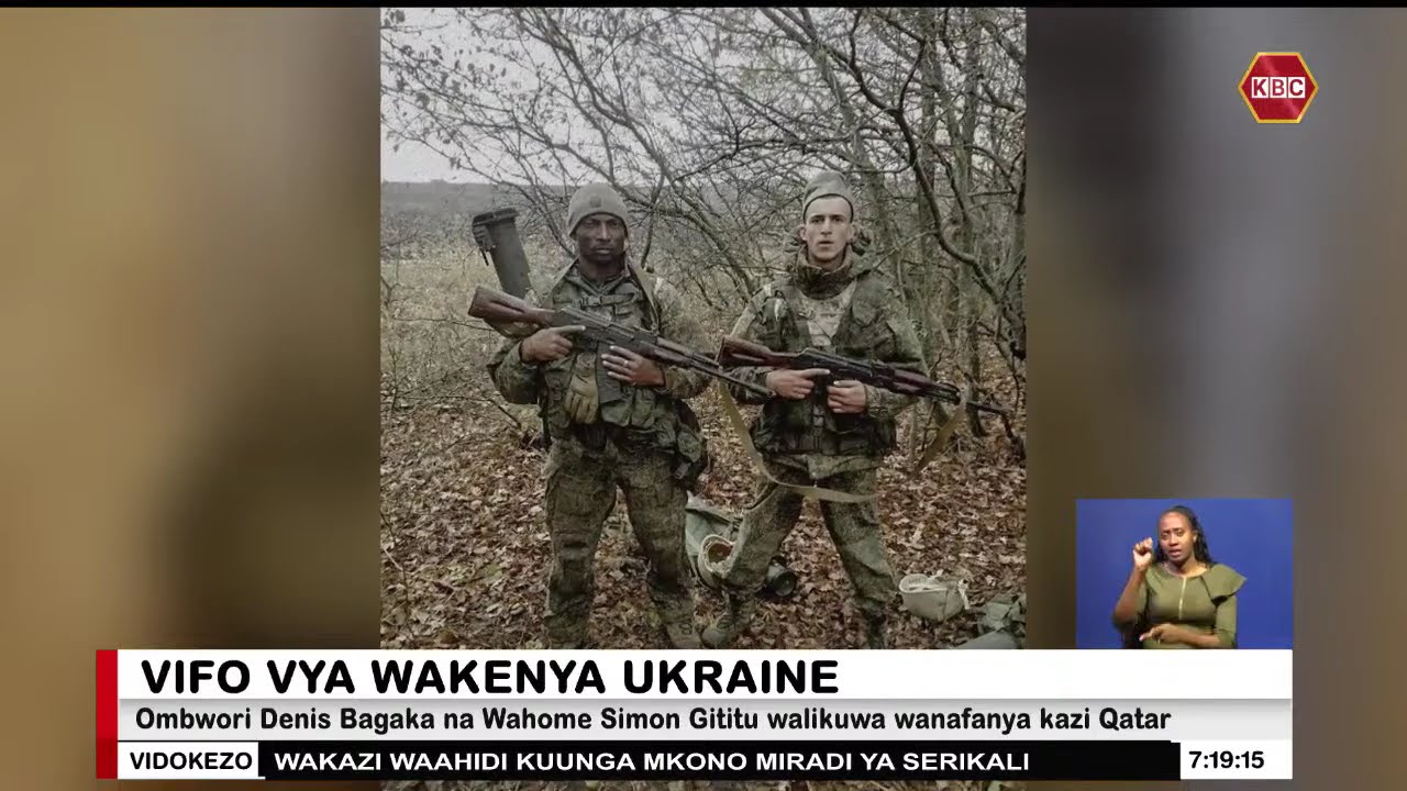 Miili 2 ziaid ya Wakenya waliouawa nchini Ukraine yapatikana