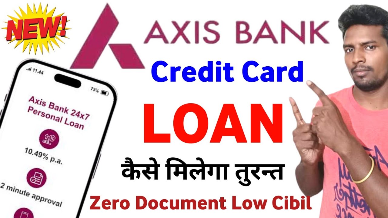 Axis Bank Credit Se Loan Kaise Le I Axis Bank Loan | Axis Bank Credit Card Against Instant Loan