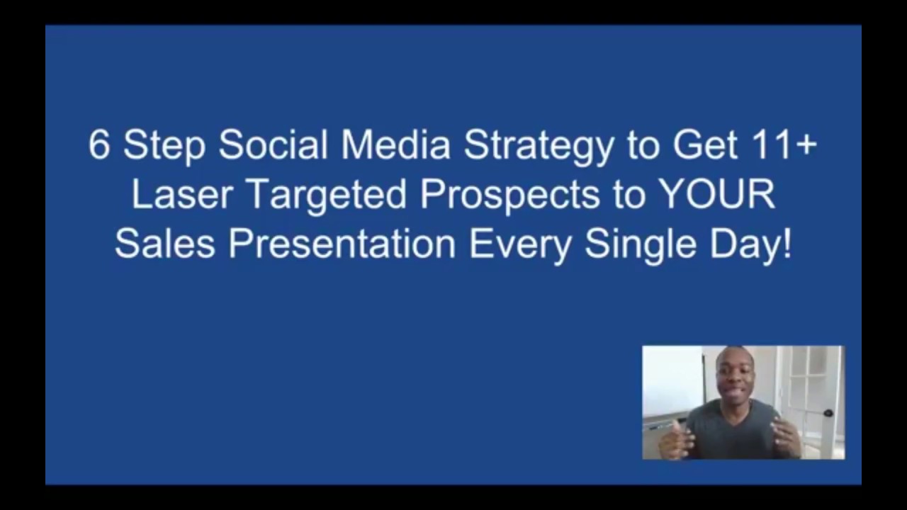 Social Media Marketing Strategy: How to Get Targeted Prospects to Your Sales Presentation Daily