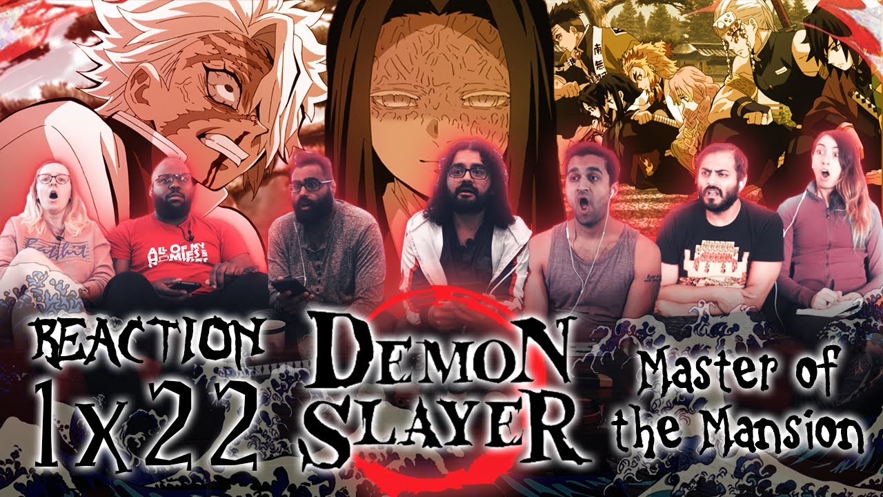 Demon Slayer - 1x22 Master of the Mansion - Group Reaction