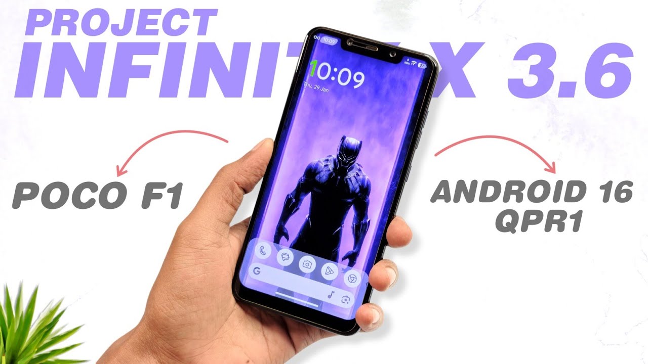 POCO F1 - Project Infinity X v3.6 Update - Android 16 QPR1 Features & Improvements