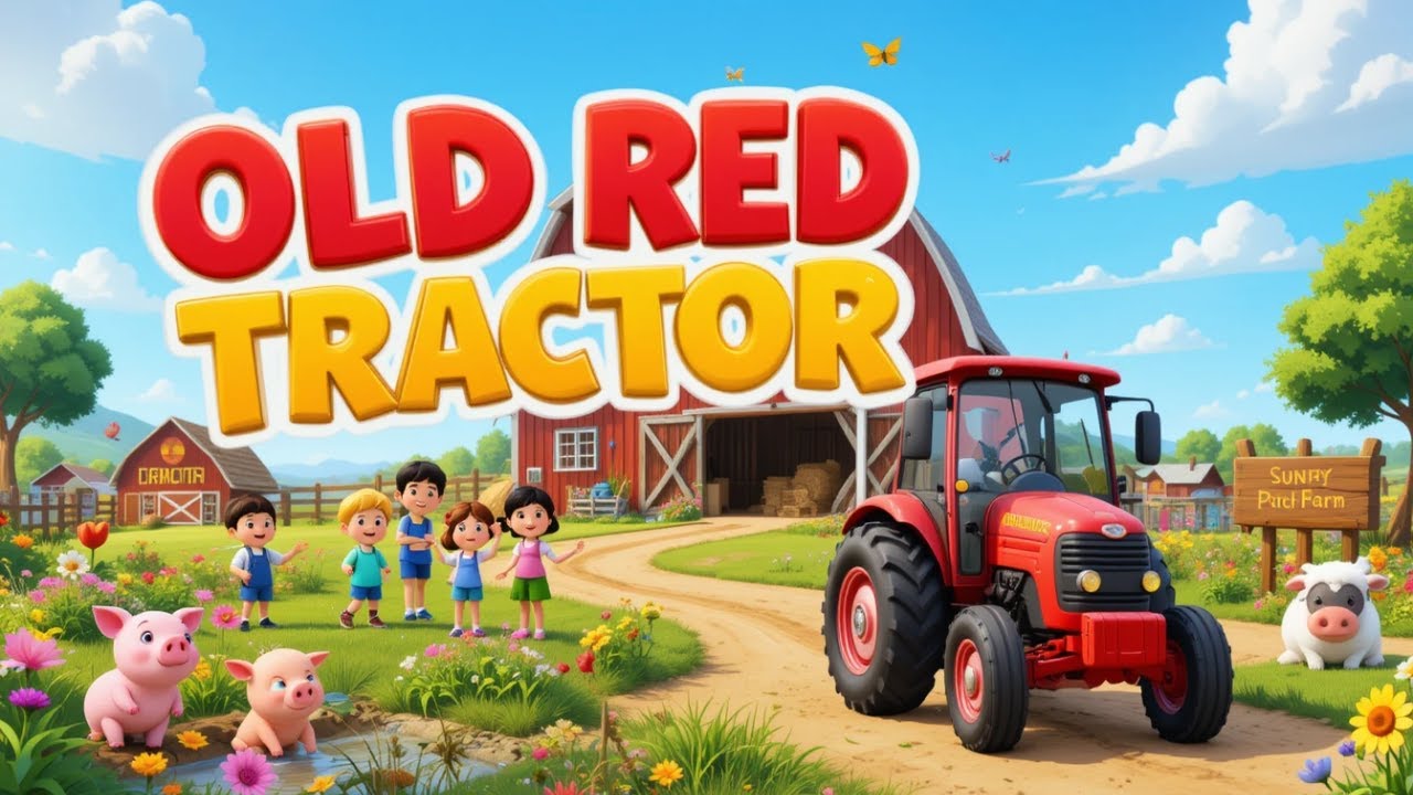Old Red Tractor + More Nursery Rhymes I Bubbles & Beats I Nursery Rhymes & Music Videos