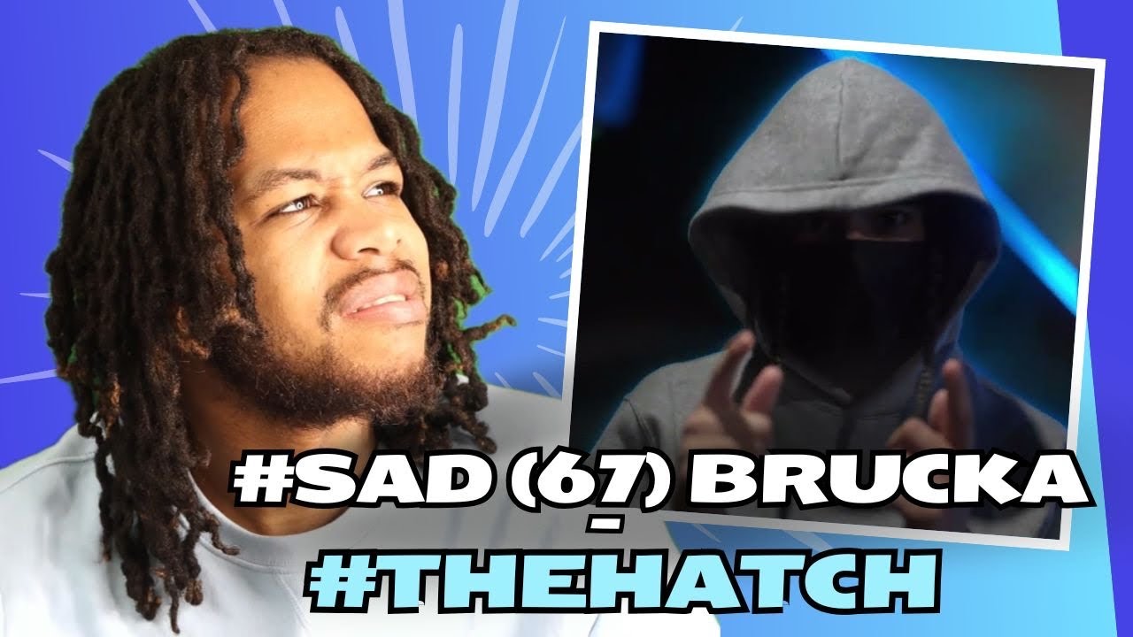 #SAD (67) Brucka #TheHatch | @PACMANTV REACTION