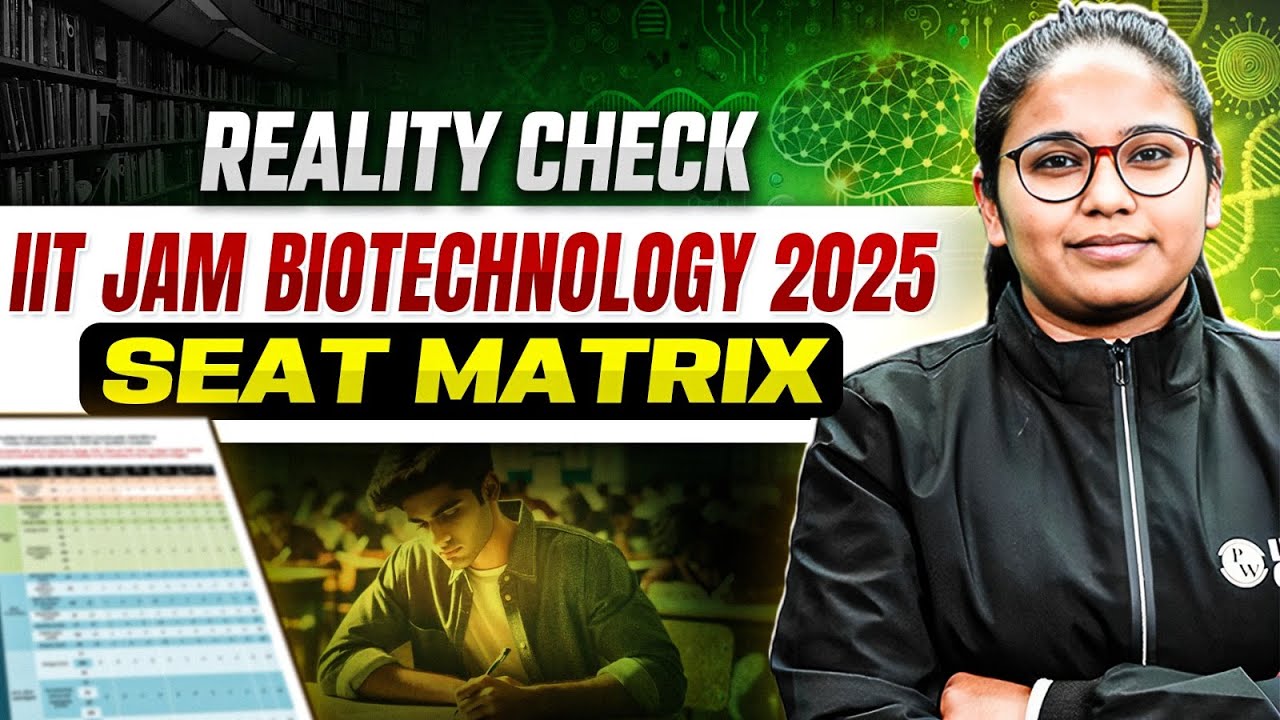 IIT JAM Biotechnology 2025 | Seat Matrix – Reality Check You Need | PW