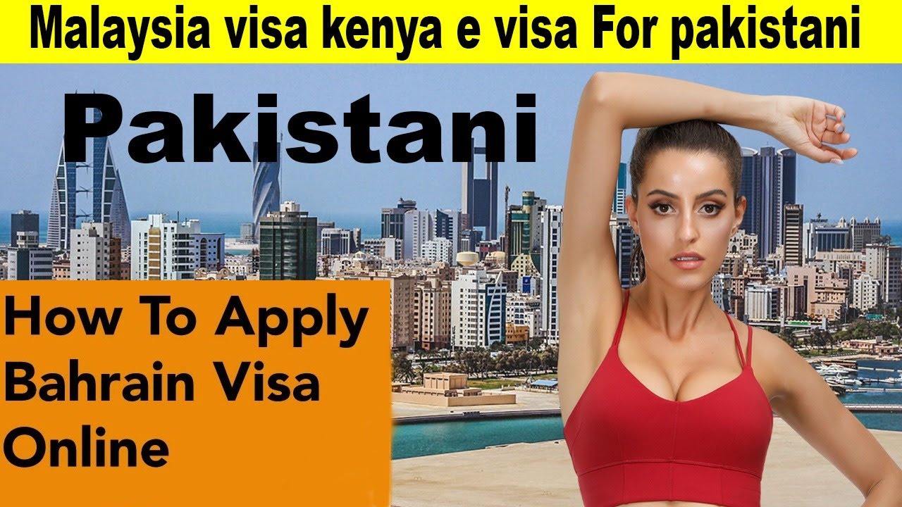 Bahrain visa check online | How to check Bahrain visa | malaysia visa and kenya e visa for pakistani