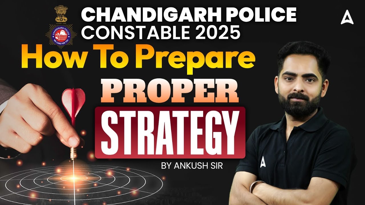 Chandigarh Police Constable Exam Preparation 2025 | Chandigarh Police Proper Strategy |By Ankush sir