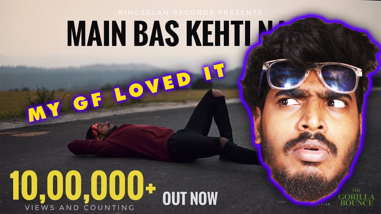 My Girlfriend Loved This Tune But Did I ? King - Main Bas Kehti Nahi | REACTION