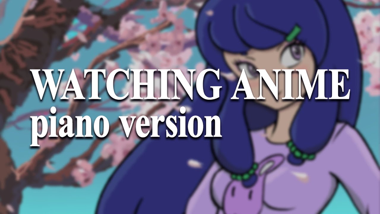 🌸 sakura Hz - watching anime (piano version)