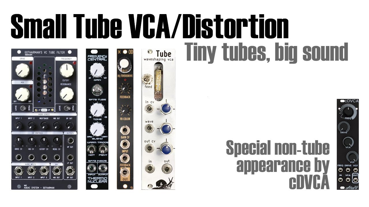 Small Tube VCA/Distortion Modules