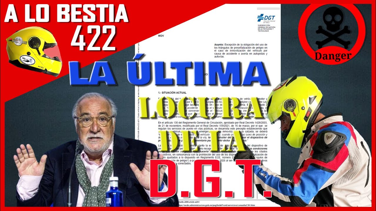 😡DGT, SU LOCURA Y LA NUEVA INSTRUCCIÓN MÁS PELIGROSA 🚫 [A LO BESTIA 422]  ✍👍¿QUÉ DEBES SABER?