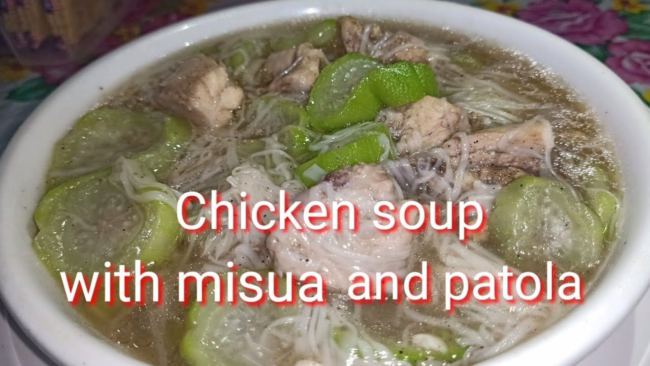 CHICKEN MISUA SOUP WITH PATOLA ||lola nanie
